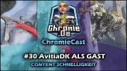 Teaser Bild von AvitiaDK zu Gast – Content schnelligkeit & Schlachtzüge – ChromieCast Folge 30