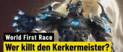 Teaser Bild von Das müssen MMO-Fans wissen | World First Race in WoW, WotLK Classic, Throne and Liberty